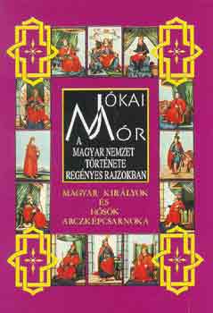 J�kai M�r - A magyar nemzet t�rt�nete reg�nyes rajzokban 5.