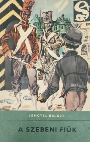Lengyel Bal�zs - A szebeni fi�k