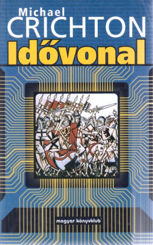 Michael Crichton - Idővonal