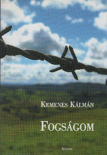 Kemenes K�lm�n - Fogs�gom 1945-1948 (2., b�v�tett kiad�s)