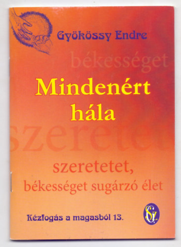 Gykssy Endre - Mindenrt hla - Kzfogs a magasbl (Msodik, jraszedett kiads)