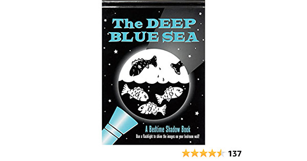 The deep blue sea - bedtime shadow book