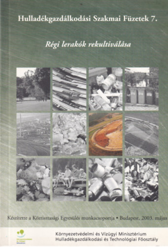 R�gi lerak�k rekultiv�l�sa