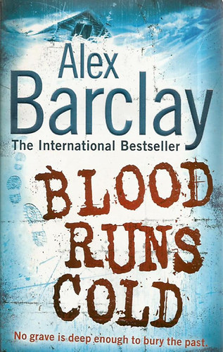Alex Barclay - Blood Runs Cold
