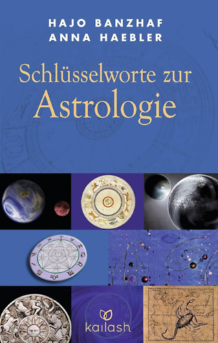 Hajo Banzhaf Anna Haebler - Schlsselworte zur Astrologie