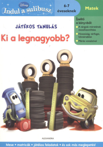 Jtkos tanuls - Ki a legnagyobb? Matek, 6-7 veseknek (Disney - Indul a sulibusz)