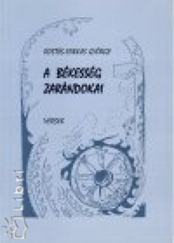 Rosts-Farkas Gyrgy - A bkessg zarndokai