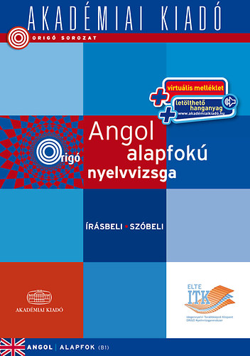 Orig� - Angol alapfok� nyelvvizsga - virtu�lis - �r�sbeli sz�beli