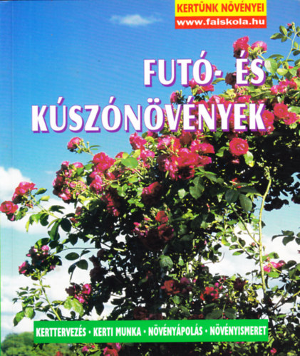 Wolfgang Seitz - Fut�- �s k�sz�n�v�nyek (Kert�nk n�v�nyei)