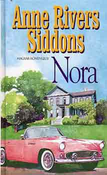 Anna Rivers Siddons - Nora