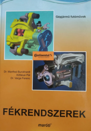 Dr. Kfalusi Pl, Dr. Varga Ferenc Manfred Burckhardt - Gpjrm futmvek: Fkrendszerek - (marti)