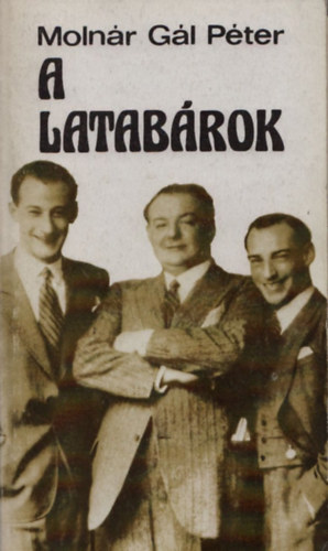 Molnár Gál Péter - A Latabárok