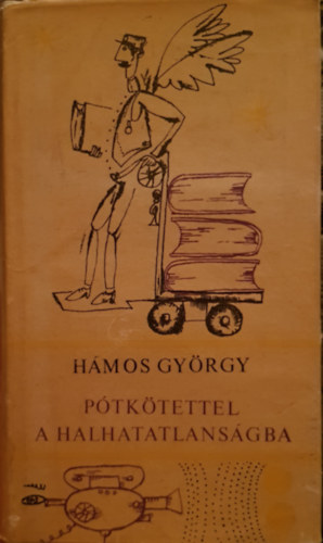 H�mos Gy�rgy - P�tk�tettel a halhatatlans�gba