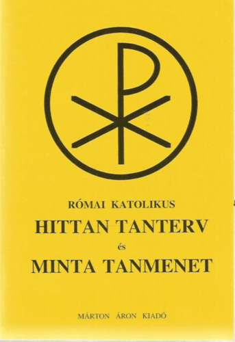 Dr. Rdly Elemr - Rmai katolikus hittan tanterv s minta tanmenet