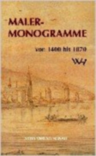 Malermonogramme von 1400 bis 1870