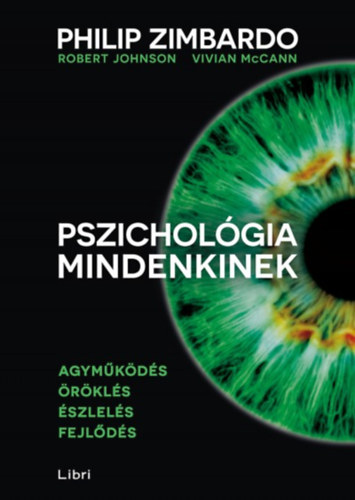 Philip Zimbardo, Johnson, Robert Vivian McCann - Pszichol�gia mindenkinek 1.