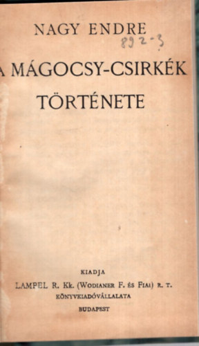 Nagy Endre - A mgocsy-csirkk trtnete ( Magyar Knyvtr Sorozat )