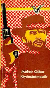 Moln�r G�bor - Gy�m�ntmos�k