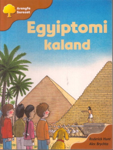 Roderick Hunt - Egyiptomi kaland