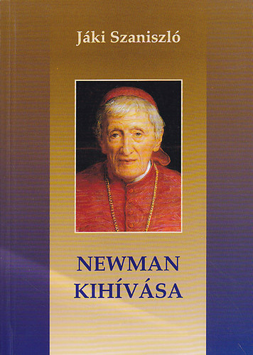 J�ki Szaniszl� - Newman kih�v�sa