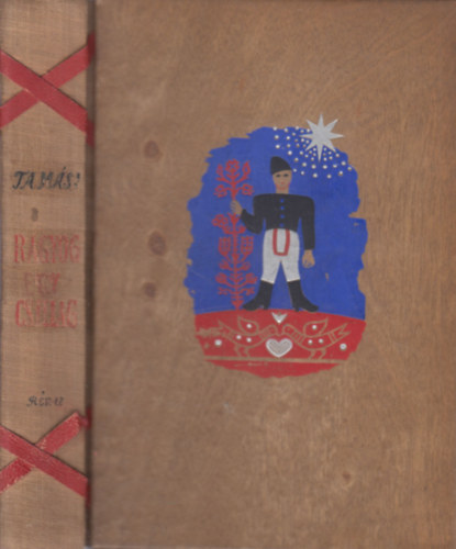 Tamási Áron - Ragyog egy csillag (fatáblás kötésben)