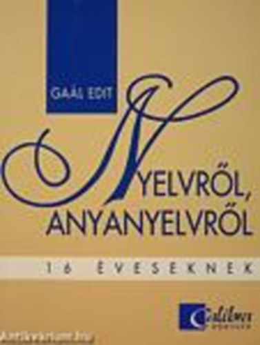 Ga�l Edit - NYELVR�L, ANYANYELVR�L 16 �VESEKNEK CA 1014