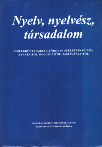 Terts István szerk. - Nyelv, nyelvész, társadalom I-II
