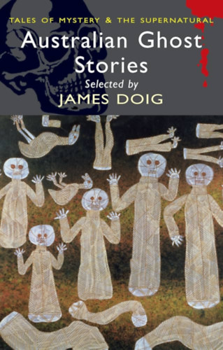 James Doig - Australian Ghost Stories (Tales of Mystery & the Supernatural)