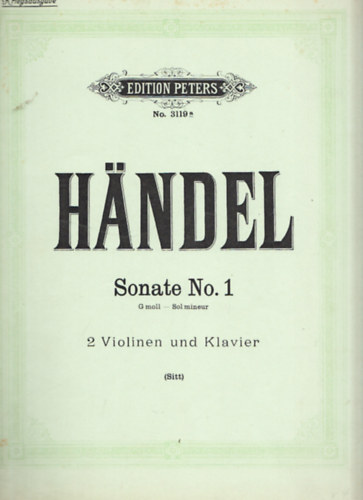 Handel Sonate No 1. G moll - Sol mineur (2 Violinen und Klavier) (Edition Peters)