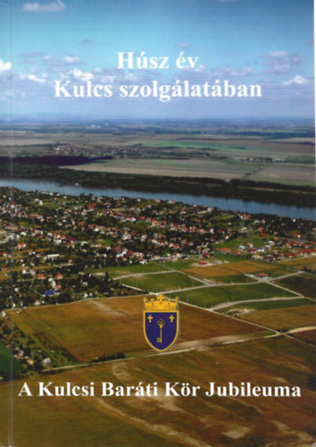 H�sz �v Kulcs szolg�lat�ban