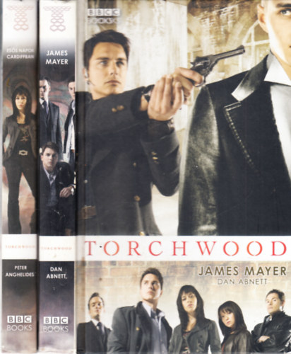 Peter Anghelides Dan Abnett - Torchwood - James Mayer + Torchwood - Ess napok Cardiffban (Doktor Who - 2 ktet)