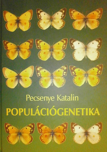 Pecsenye Katalin - Populcigenetika
