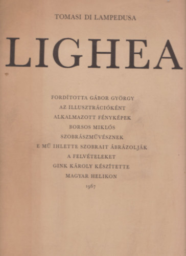 Borsos Mikl�s Tomasi di Lampedusa - Lighea (Sz�mozott, Borsos Mikl�s �ltal al��rt)