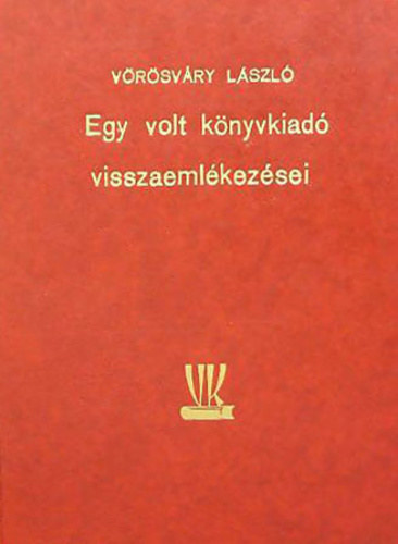 Egy volt k�nyvkiad� visszaeml�kez�sei