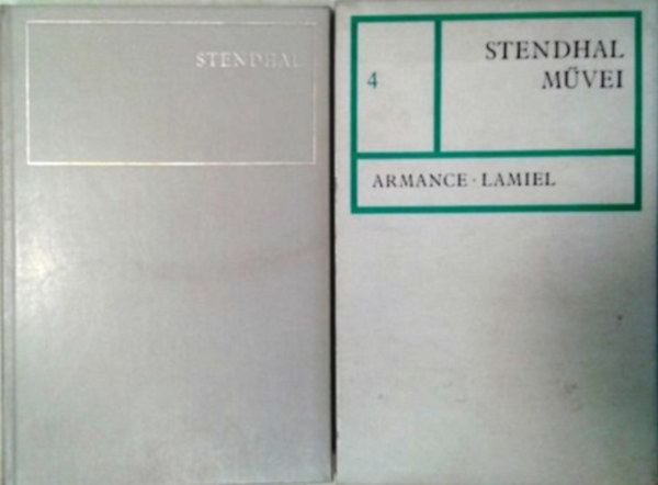 Stendhal - Stendhal mvei 4.: Armance - Lamiel