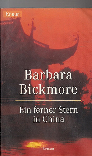 Bickmore - Ein ferner Stern in China