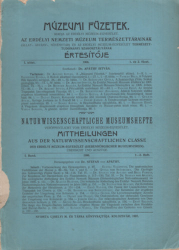Dr. Ap�thy Istv�n  (szerk.) - M�zeumi f�zetek. Az Erd�lyi Nemzeti M�zeum term�szett�rainak �rtes�t�je. I. k�tet 1906. 1. �s 2. f�zet