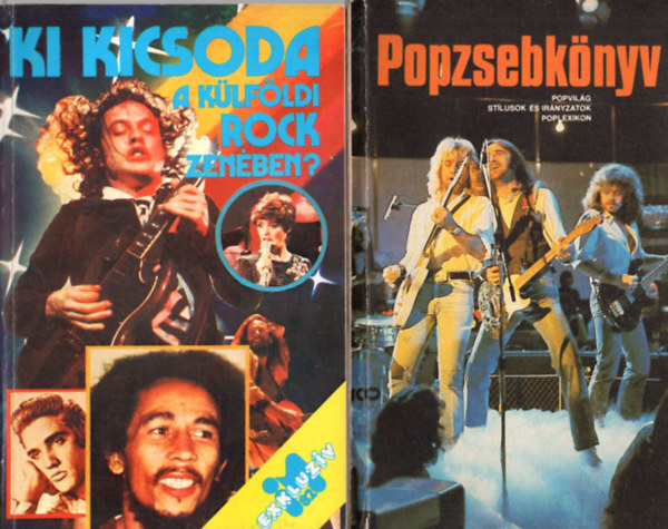 Sebes Tibor (szerk.), Szántó Gábor (szerk.) - 2 db zenei könyv: Ki kicsoda a külföldi Rock zenében? +Popzsebkönyv-popvilág stílusok és irányzatok poplexikon.