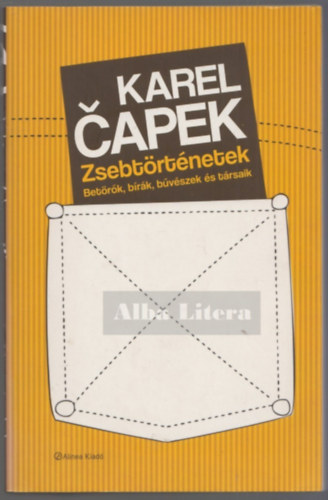 Karel Capek - Zsebt�rt�netek - Bet�r�k, b�r�k, b�v�szek �s t�rsaik