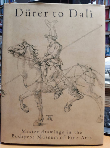 Dürer to Dalí - Master drawings in the Budapest Museum of Fine Arts
