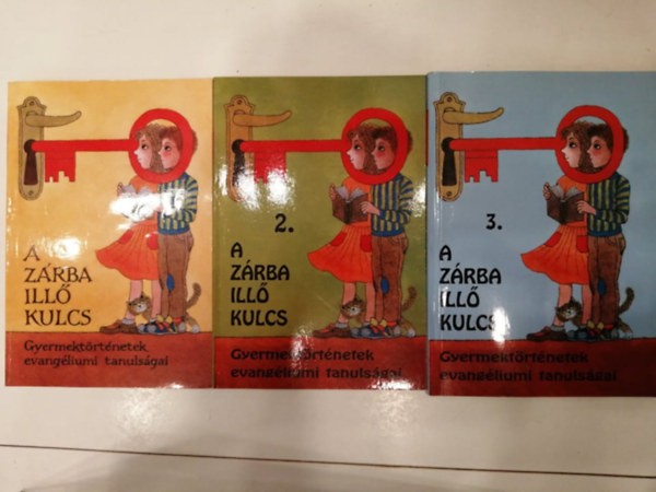 A zárba illő kulcs - Gyermektörténetek evangéliumi tanulságai 1-3.
