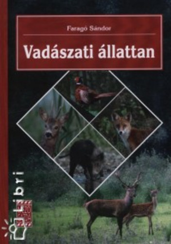 Farag Sndor - Vadszati llattan