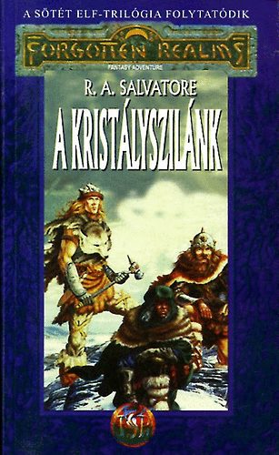 R. A. Salvatore - A kristlyszilnk (Forgotten Realms)