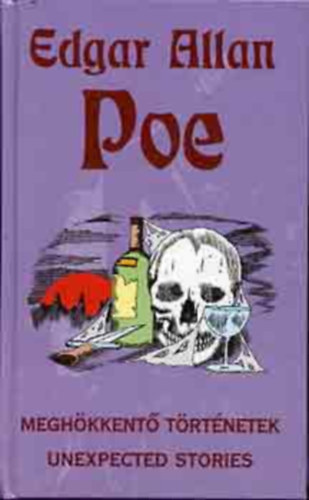 Edgar Allan Poe - Meghkkent trtnetek - Unexpected stories