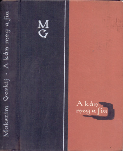Makszim Gorkij - A k�n meg a fia (Elbesz�l�sek)