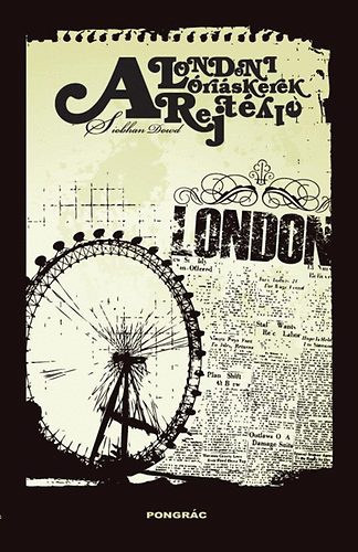 Siobhan Dowd - A londoni �ri�sker�k rejt�lye