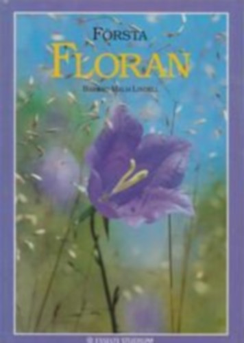 Barbro Malm Lindell - Första Floran