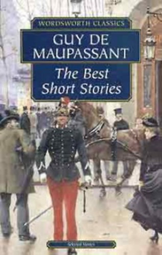 Guy De Maupassant - The Best Short Stories