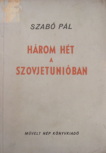 Szabl Pl - Hrom ht a Szovjetuniban