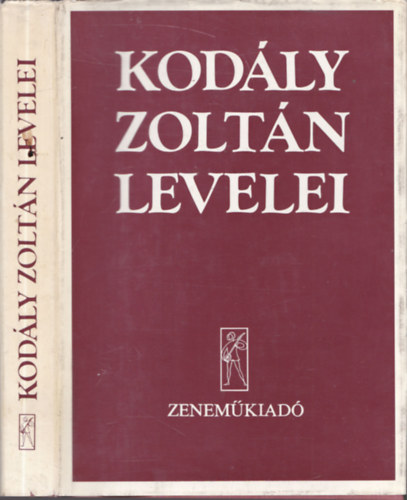 Legány Dezső (szerk.) - Kodály Zoltán levelei
